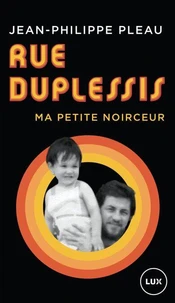 Rue Duplessis - Ma petite noirceur