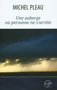Une auberge ou personne ne s'arrête