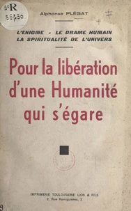 Pour la libération d'une humanité qui s'égare