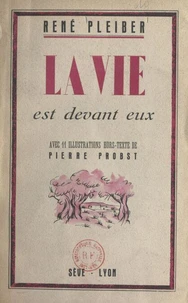 La vie est devant eux