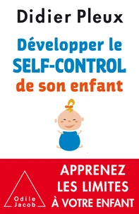 Développer le "self-control" de son enfant