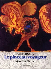 Alechinsky. Le Pinceau Voyageur