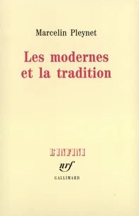Les modernes et la tradition