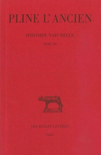  Pline l'Ancien - Histoire naturelle : livre 20 remèdes tirés des plantes de jardin.