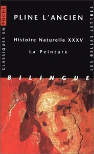Histoire Naturelle Livre Xxxv, La Peinture. Edition Bilingue