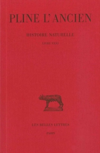  Pline l'Ancien - Histoire naturelle - Livre XXXI.