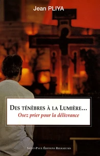 Des ténèbres à la lumière...