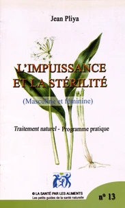 L'impuissance et la stérilité (masculine et féminine)