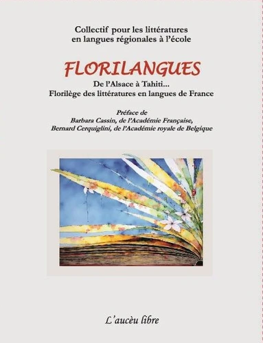 Couverture de Florilangues de l'alsace a tahiti ... florilege des litteratures en langues de france