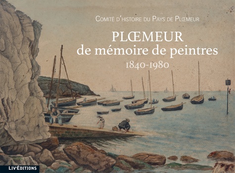 Ploemeur com D'hist - Plœmeur de mémoire de peintres (1840-1980).