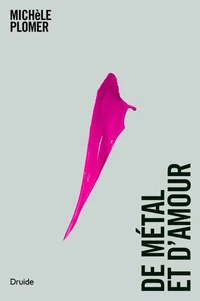 De metal et d'amour