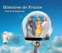 Téléchargement en ligne de livres Histoires de France (Litterature Francaise) par Plonk et Replonk DJVU FB2 CHM 9782848769066