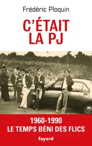 C'etait la PJ