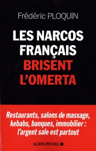 Les narcos français brisent l'omerta