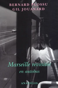 Marseille revisitée en autobus
