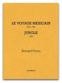 Pack en 2 volumes : Le voyage mexicain. 1965-1966 ; Jungle.1966