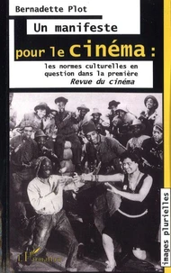 UN MANIFESTE POUR LE CINEMA . LES NORMES CULTURELL