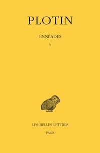  Plotin - Ennéades - Tome 5.