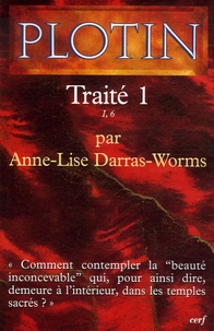 Plotin et Anne-Lise Darras-Worms - Traité 1 (I, 6).
