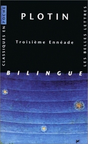  Plotin - Troisieme Enneade. Edition Bilingue Francais-Grec.