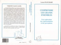 COMPRENDRE LES GRANDS ENSEMBLES. Une exploration des représentations et des perceptions