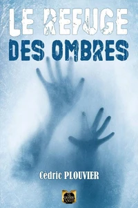 Le refuge des ombres