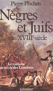 Nègres et Juifs au XVIIIe siècle