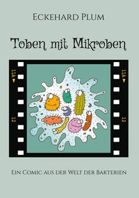Toben mit Mikroben