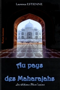 Au pays des Maharajahs