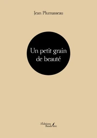 Un petit grain de beauté