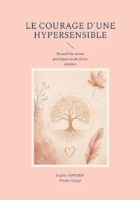 Le courage d'une hypersensible