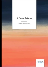 A l'école de la vie
