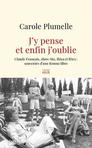 J'y pense et enfin j'oublie