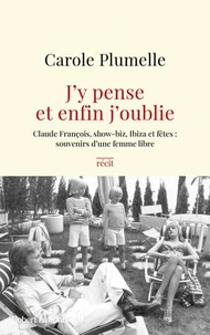 J'y pense et enfin j'oublie