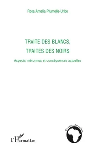 Traité des blancs, traités des noirs