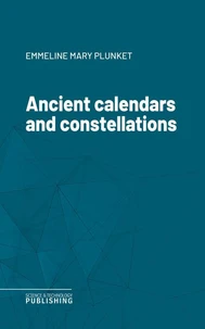 Ancient calendars and constellations