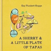 A Sherry &amp; A Little Plate of Tapas