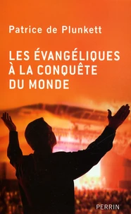 Les évangéliques à la conquête du monde