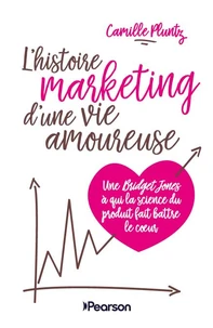 L'histoire marketing d'une vie amoureuse