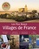 Les plus beaux Villages de France. Guide officiel de l'Association Les Plus Beaux Villages de France