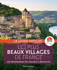  Plus beaux villages de France - Les plus beaux villages de France - Guide officiel de l'association Les Plus Beaux Villages de France.