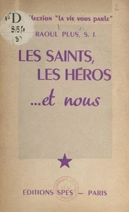 Les Saints, les héros... et nous