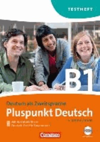 Pluspunkt Deutsch B1: Gesamtband. Testheft mit Hör-CD - Mit Modelltest Deutsch-Test für Zuwanderer.