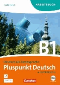 Pluspunkt Deutsch B1: Gesamtband. Arbeitsbuch mit CD. Österreich.