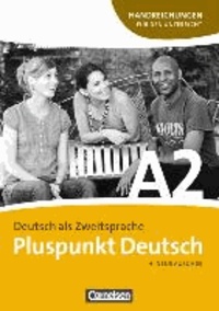 Pluspunkt Deutsch Gesamtband 2 (Einheit 1-14). Handreichungen für den Unterricht mit Kopiervorlagen - Deutsch als Zweitsprache. Europäischer Referenzrahmen: A2.