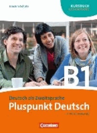 Pluspunkt Deutsch. Gesamtband 3 (Einheit 1-14). Kursbuch - Europäischer Referenzrahmen: B1.