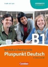 Pluspunkt Deutsch. Gesamtband 3. Teilband 2 (Einheit 8-14). Kursbuch - Europäischer Referenzrahmen: B1.