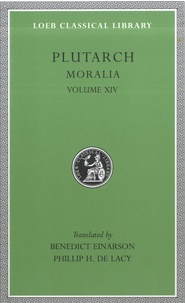  Plutarch et Benedict Einarson - Moralia - Volume 14.