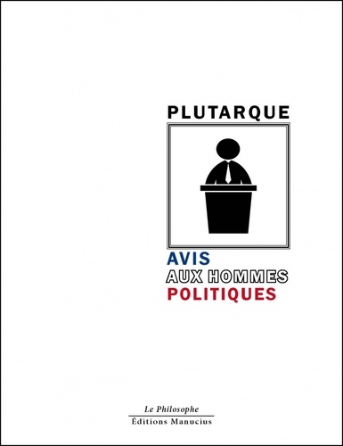  Plutarque - Avis aux hommes politiques.