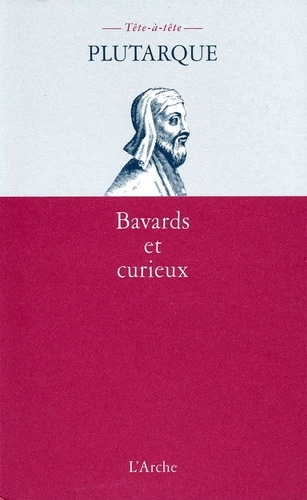  Plutarque - Bavards Et Curieux.